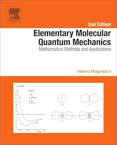 Elementary Molecular Quantum Mechanics: Mathematical Methods and Applications