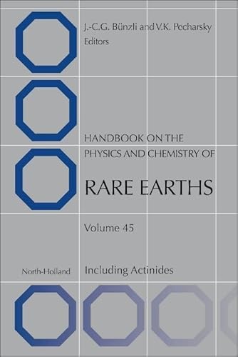 Handbook on the Physics and Chemistry of Rare Earths (Volume 45)