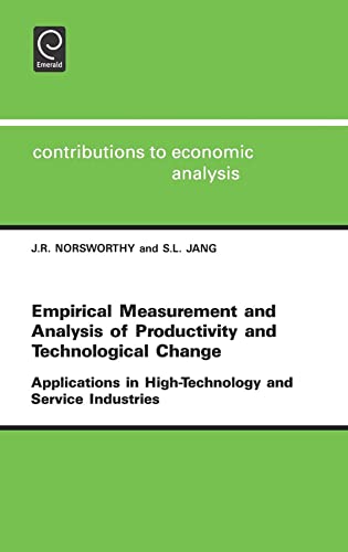 Empirical Measurement and Analysis of Productivity and Technological Change: Applications in High Technology and Service Industries (Contributions to Economic Analysis, 211)