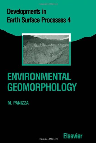 Environmental Geomorphology (Volume 4) (Developments in Earth Surface Processes, Volume 4)