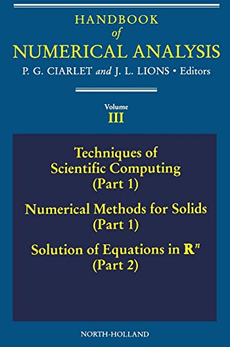 Techniques of Scientific Computing (Part 1) - Solution of Equations in Rn (Volume 3) (Handbook of Numerical Analysis, Volume 3)