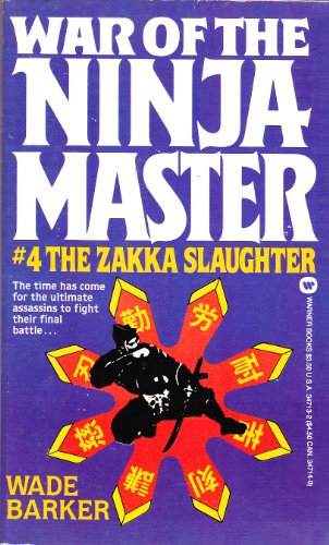 The Zakka Slaughter (War of the Ninja Master)