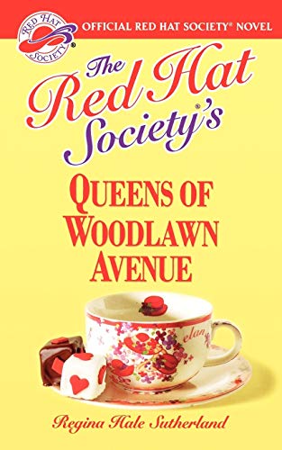 The Red Hat Society(R)'s Queens of Woodlawn Avenue (A Red Hat Society Romance, 2)