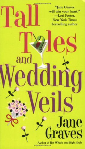 Tall Tales and Wedding Veils