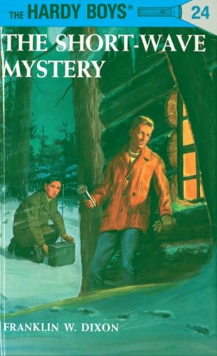 Hardy Boys 24: the Short-Wave Mystery (The Hardy Boys, Band 24)