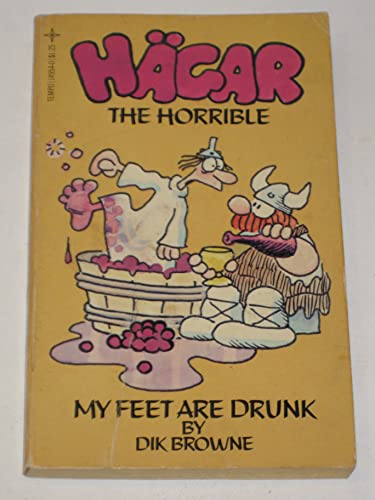 My Feet are Drunk (Hagar the Horrible, # 10)