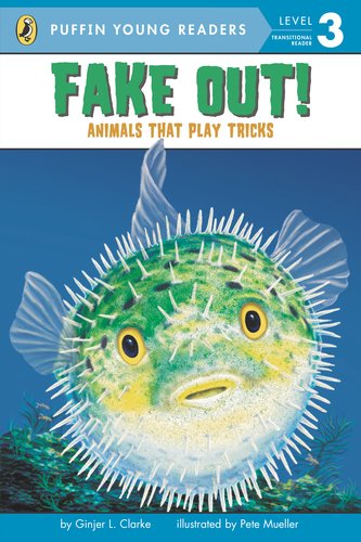 Fake Out!: Animals That Play Tricks (Puffin Young Readers. L3)