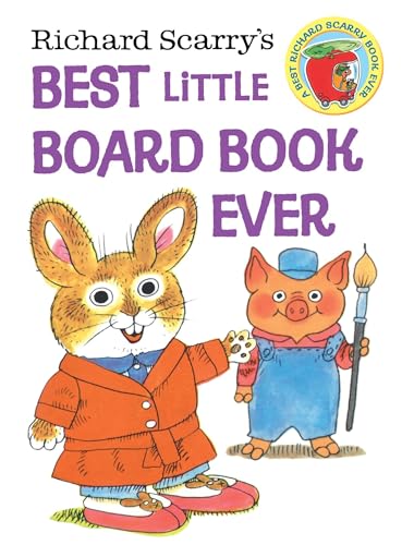 Richard Scarry's Best Little Board Book Ever (Richard Scarry's Busy World)