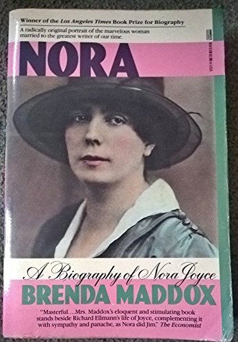 Nora: A Biography of Nora Joyce