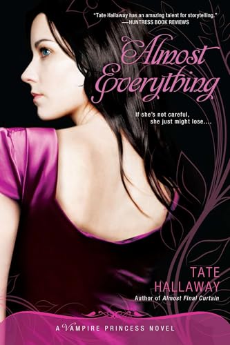 Almost Everything: A Vampire Princess Novel