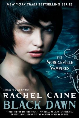 Black Dawn (Morganville Vampires, 12, Band 12)