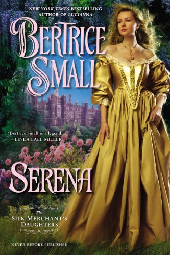 Serena: The Silk Merchant's Daughters