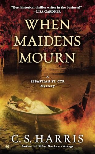 When Maidens Mourn: A Sebastian St. Cyr Mystery