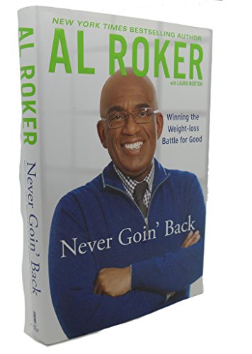 Never Goin' Back: Winning the Weight-Loss Battle For Good