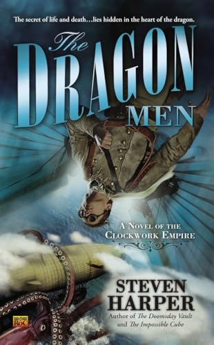 The Dragon Men: A Novel of the Clockwork Empire