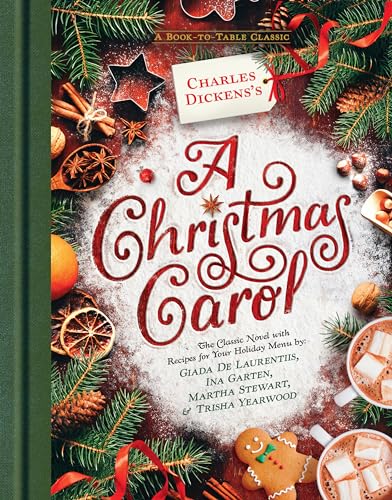 Charles Dickens's A Christmas Carol: A Book-to-Table Classic