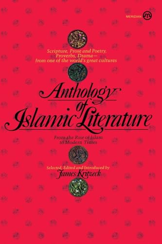 Anthology of Islamic Literature: From the Rise of Islam to Modern Times