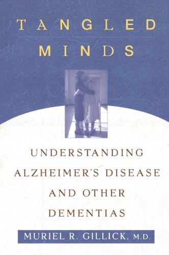 Tangled Minds: Understanding Alzheimer's Disease And Other Dementias
