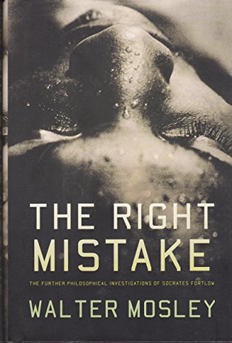 The Right Mistake: The Further Philosophical Investigations of Socrates Fortlow