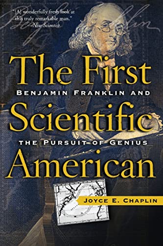 The First Scientific American: Benjamin Franklin and the Pursuit of Genius