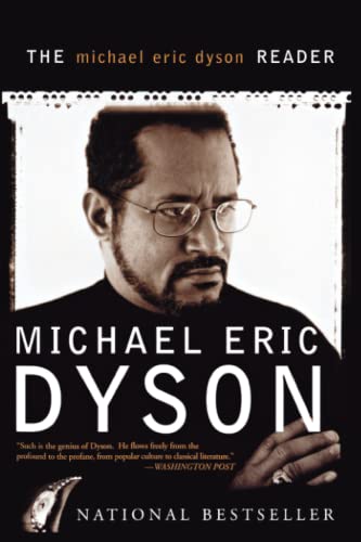The Michael Eric Dyson Reader