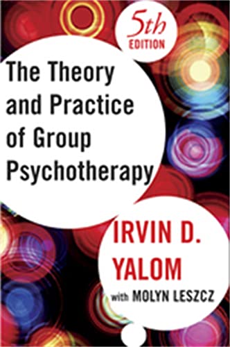 THEORY AND PRACTICE OF GROUP PSYCHOTHERAPY