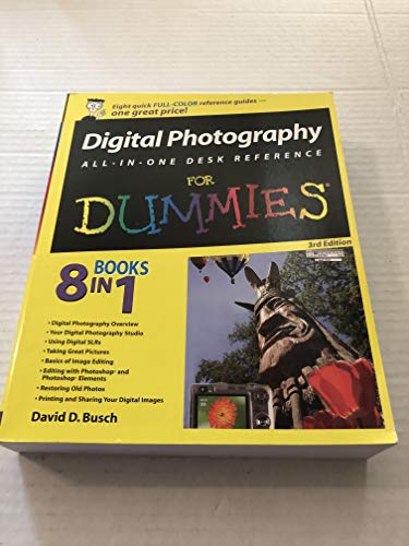 Digital Photography All–in–One Desk Reference For Dummies®