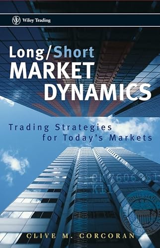 Long/Short Market Dynamics: Trading Strategies for Today's Markets