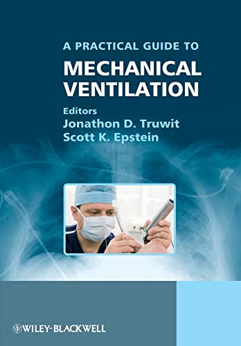 A Practical Guide to Mechanical Ventilation