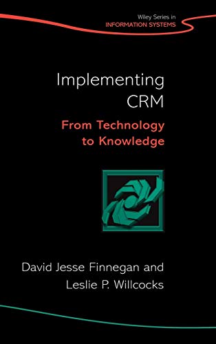 Implementing CRM (Wiley Series in Information Systems)