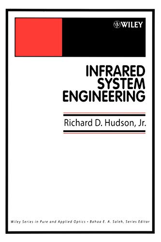 Infrared System Engineering (Wiley Series in Pure and Applied Optics)