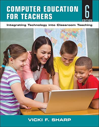 Computer Education for Teachers: Integrating Technology into Classroom Teaching
