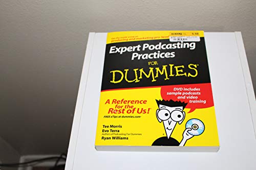 Expert Podcasting Practices For Dummies