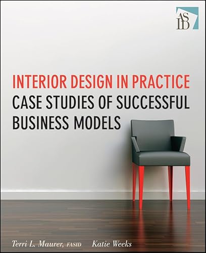 Interior Design in Practice: Case Studies of Successful Business Models