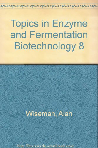 Topics in Enzyme and Fermentation Biotechnology 8