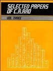 Selected Papers of C. R. Rao (Volume 3)