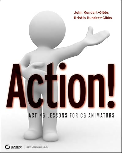 Action!: Acting Lessons for CG Animators