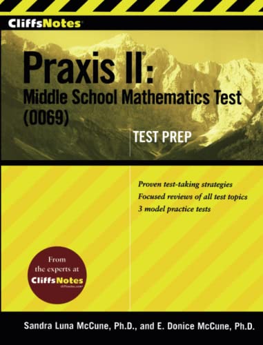 CliffsNotes Praxis II: Middle School Mathematics Test (0069) Test Prep (CliffsNotes (Paperback))