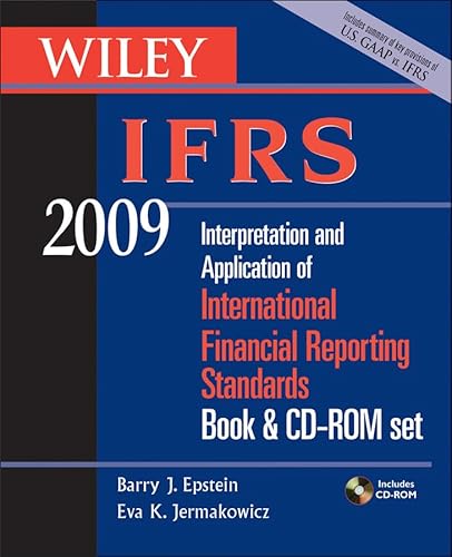 Wiley IFRS 2009, Book and CD-ROM Set: Interpretation and Application of International Accounting and Financial Reporting Standards 2009