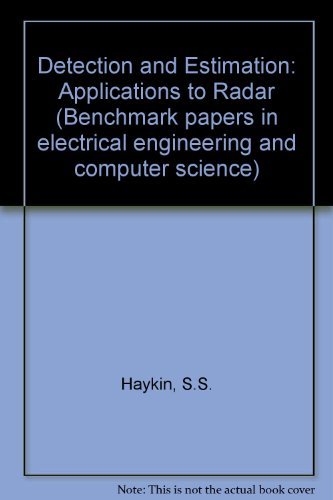 Detection and estimation : applications to radar