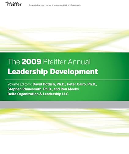 The 2009 Pfeiffer Annual: Leadership Development (Pfeiffer Annual Series, Band 43)