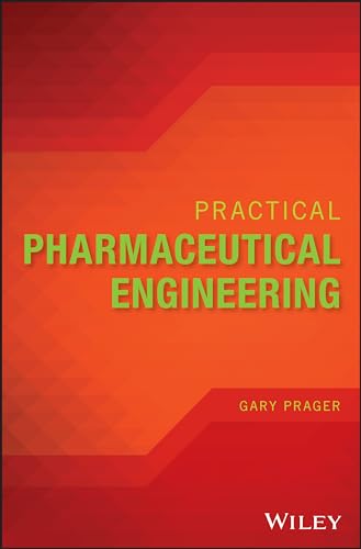 Practical Pharmaceutical Engineering