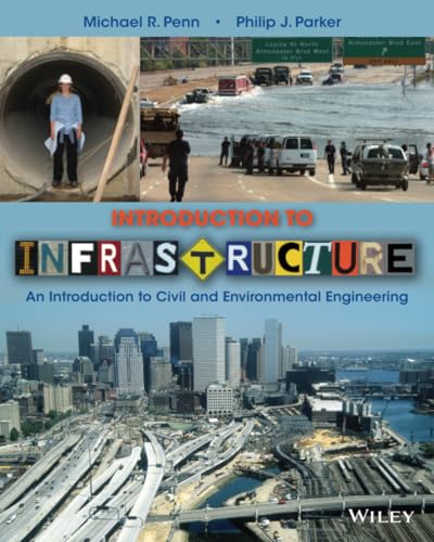 Introduction to Infrastructure: An Introduction to Civil and Environmental Engineering