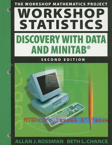 Workshop Statistics: Discovery With Data and Minitab (Key Curriculum Press, Band 92)