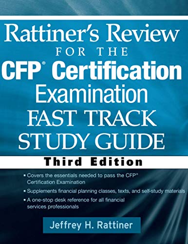 Rattiner's Review for the CFP(R) Certification Examination, Fast Track, Study Guide Third Edition (Rattiner's Review for the CFP Certification Examination)