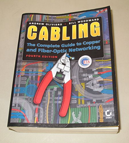 Cabling: The Complete Guide to Copper and Fiber-Optic Networking