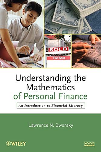 Understanding the Mathematics of Personal Finance: An Introduction to Financial Literacy