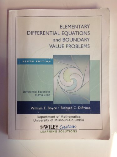 Elementary Differential Equations and Boundary Value Problems Edition: Ninth