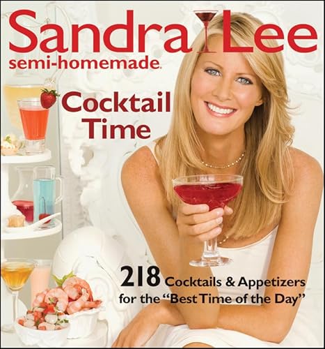 Sandra Lee Semi-Homemade Cocktail Time