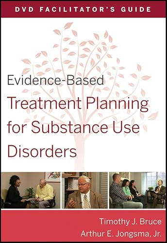 Evidence-Based Treatment Planning for Substance Use Disorders Facilitator's Guide